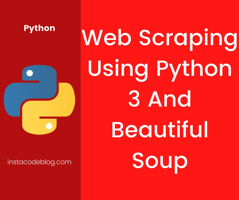Web Scraping using Python 3 and Beautiful Soup