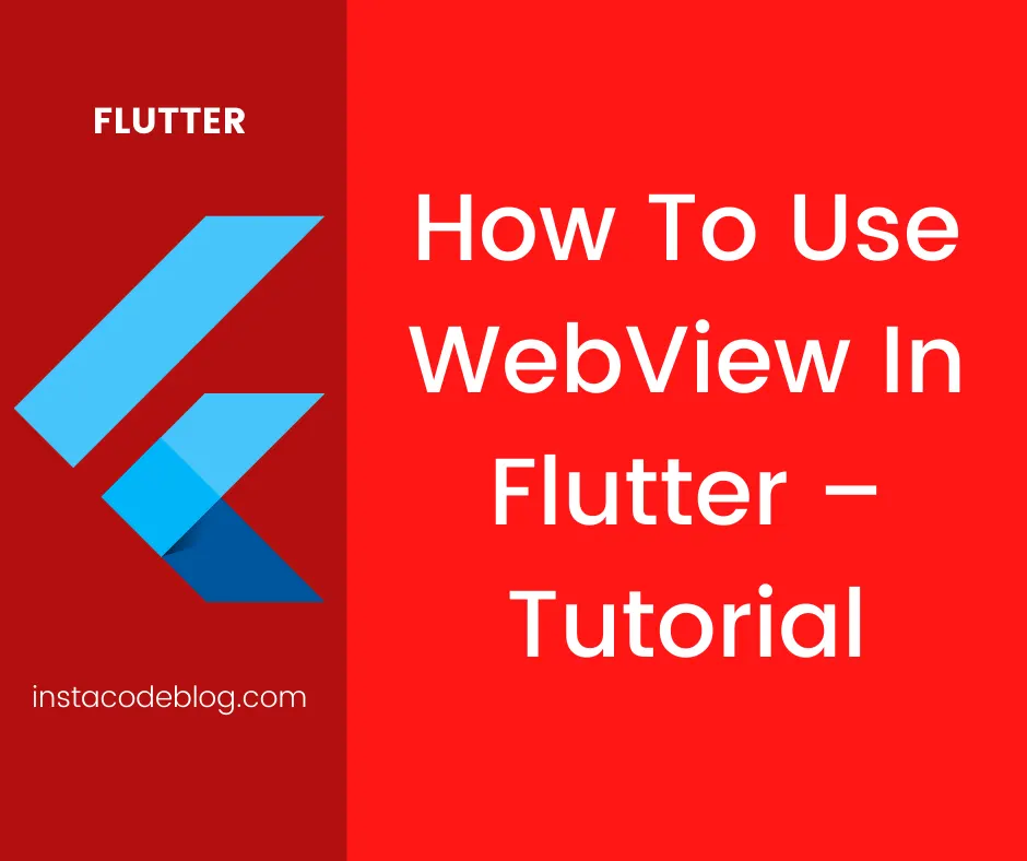 How to use WebView in Flutter - Tutorial