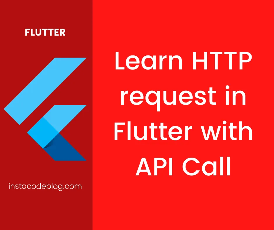 LEARN HTTP REQUEST IN FLUTTER WITH API CALL
