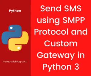 Send SMS using SMPP Protocol in Python 3