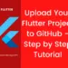 Upload Your Flutter Project to GitHub - Step by Step Tutorial