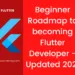 Beginner Roadmap to becoming Flutter Developer - Updated 2021
